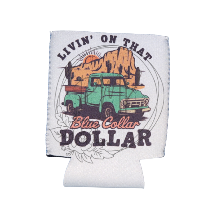 Livin On That Blue Collar Dollar