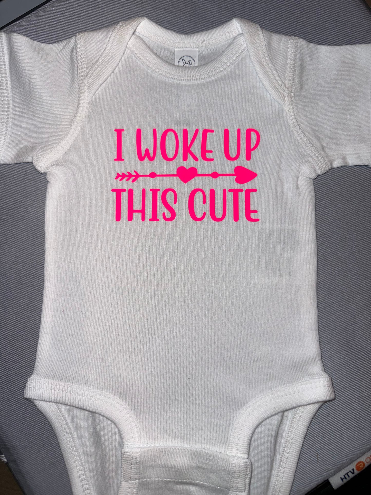 "I Woke Up This Cute" Onesie