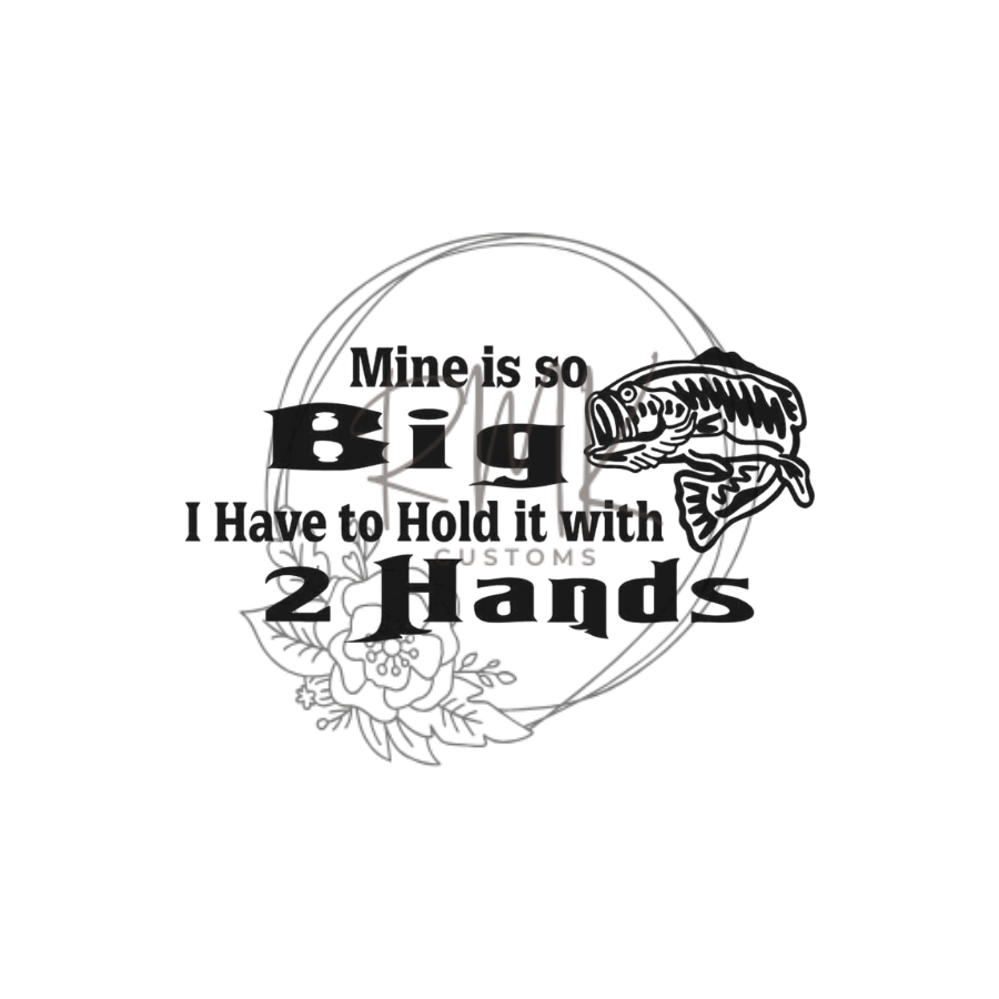 "Mine Is So Big I Have To Hold It With 2 Hands"