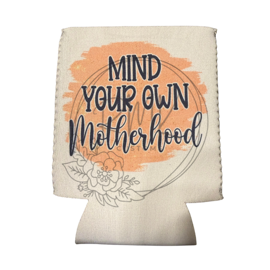 Mind Your Own Motherhood