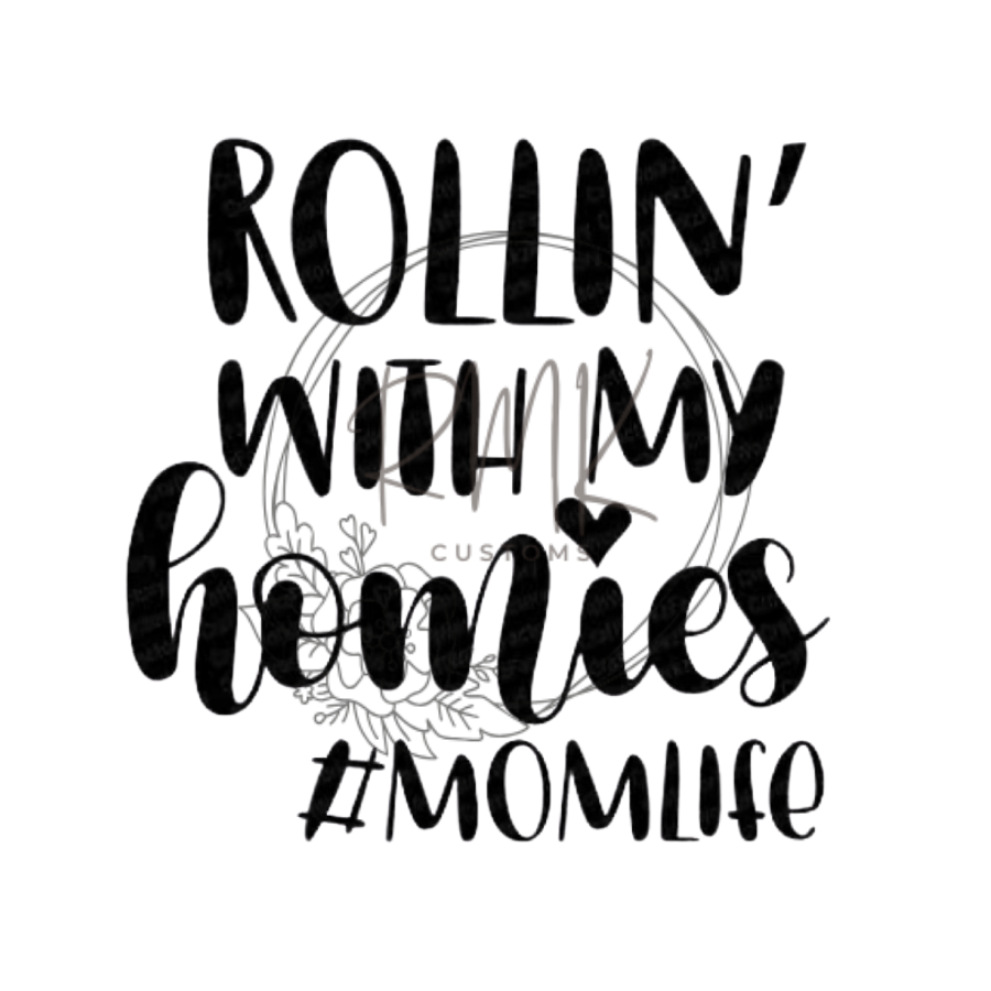 "Rollin' With My Homies"