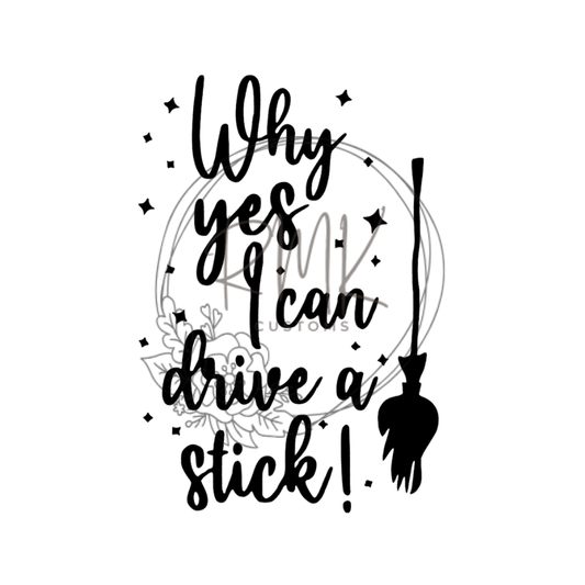 "Why Yes I Can Drive a Stick" w/ Broom